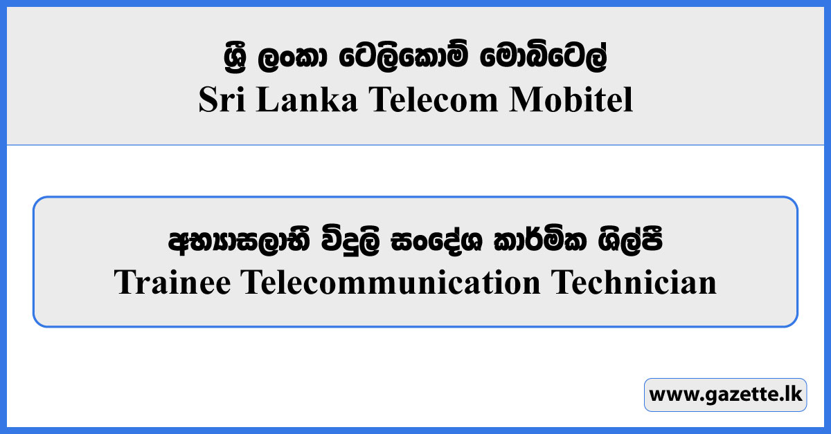 Trainee Telecommunication Technician - SLT Mobitel Vacancies 2025