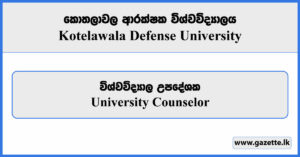 University Counselor - Kotelawala Defense University Vacancies 2024