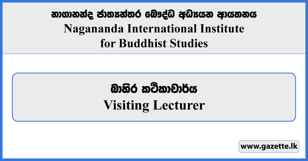 Visiting Lecturer - Nagananda International Institute for Buddhist Studies Vacancies 2024