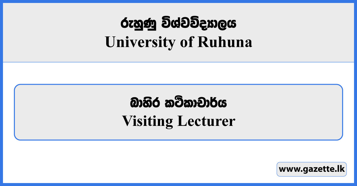 Visiting Lecturer - University of Ruhuna Vacancies 2025